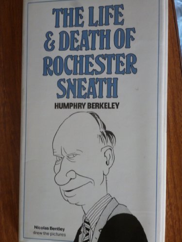 Stock image for Life and Death of Rochester Sneath: A Youthful Frivolity for sale by WorldofBooks