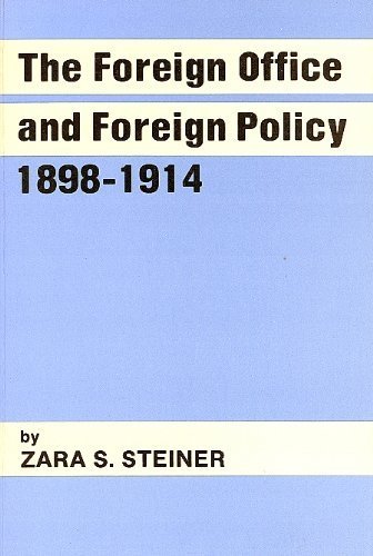 Beispielbild fr The Foreign Office and Foreign Policy, 1898-1914 zum Verkauf von Phatpocket Limited