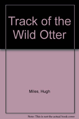 Beispielbild fr Track of the Wild Otter zum Verkauf von WorldofBooks
