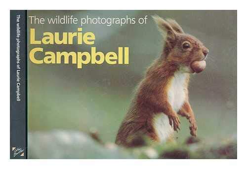 9780948661501: The wildlife photographs of Laurie Campbell