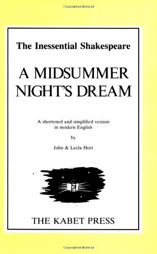 Stock image for Shakespeare's "A Midsummer Night's Dream": A Shortened and Simplified Version in Modern English (The Inessential Shakespeare): A Shortened Version in Modern English for sale by WorldofBooks