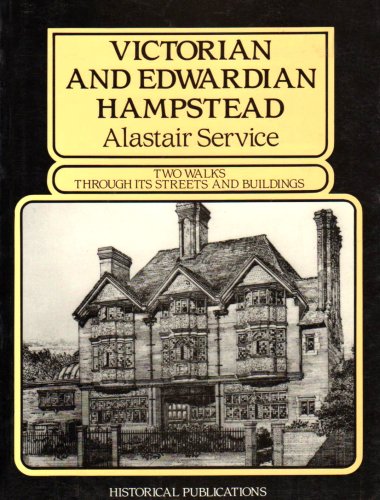 Beispielbild fr Victorian and Edwardian Hampstead: Two Walks Through Its Streets and Buildings zum Verkauf von WorldofBooks