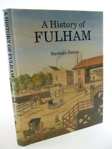 Stock image for A History of Fulham for sale by WorldofBooks