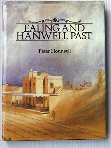 Imagen de archivo de Ealing and Hanwell Past a la venta por WorldofBooks