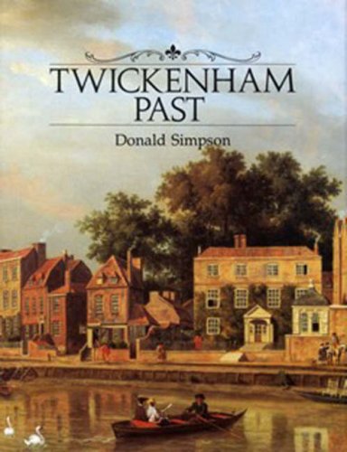 Twickenham Past (9780948667220) by Simpson, Donald