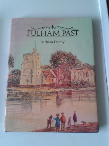 Stock image for Fulham Past for sale by WorldofBooks