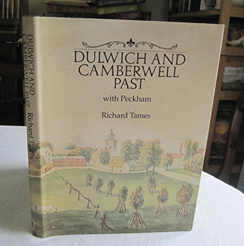 Dulwich and Camberwell Past (9780948667442) by Tames, Richard