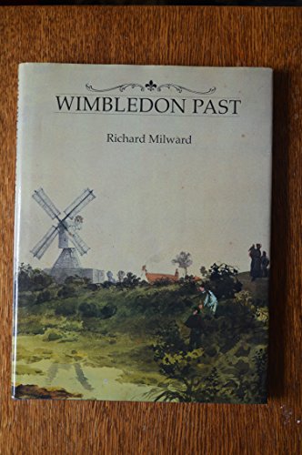 Stock image for Wimbledon Past for sale by WorldofBooks