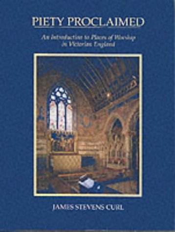 Beispielbild fr Piety Proclaimed: An Introduction to Places of Worship in Victorian England zum Verkauf von WorldofBooks