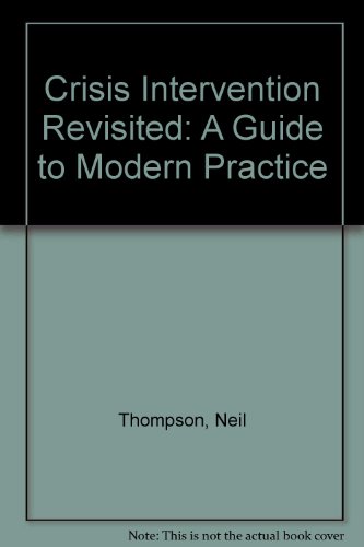 Beispielbild fr Crisis Intervention Revisited: A Guide to Modern Practice zum Verkauf von WorldofBooks