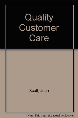 Quality Customer Care (9780948680267) by Joan Scott