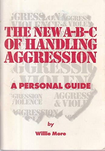 Stock image for New ABC of Handling Aggression for sale by Better World Books Ltd