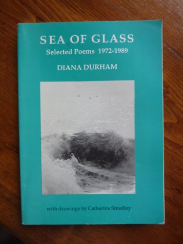 9780948684067: Sea of Glass: Selected Poems, 1972-89