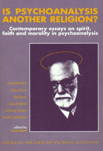 Beispielbild fr Is psychoanalysis another religion?: Contemporary essays on spirit, faith and morality in psychoanalysis zum Verkauf von WorldofBooks