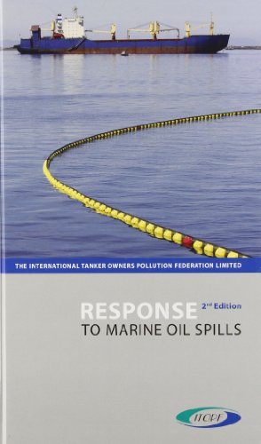 Stock image for Response to Marine Oil Spills : The International Tanker Owners Pollution Federation Limited for sale by J J Basset Books, bassettbooks, bookfarm.co.uk