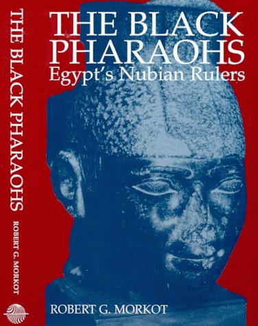 Stock image for The Black Pharoahs: Egypt's Nubian Rulers for sale by WorldofBooks