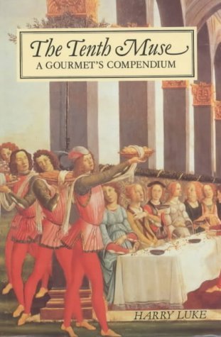 Stock image for The Tenth Muse: Gourmet's Compendium for sale by WorldofBooks