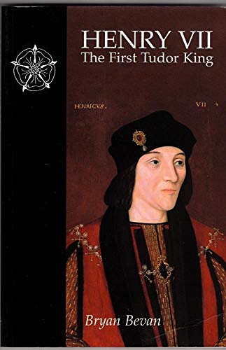 Stock image for Henry VII: The First Tudor King for sale by HPB-Emerald