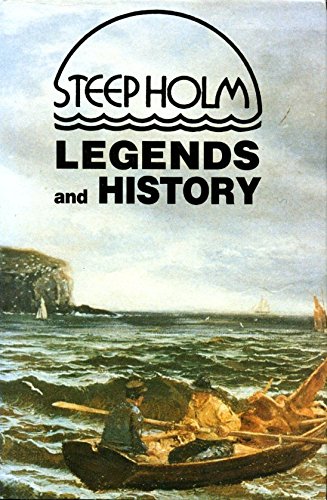 Steep Holm Legends and History - Rodney Legg
