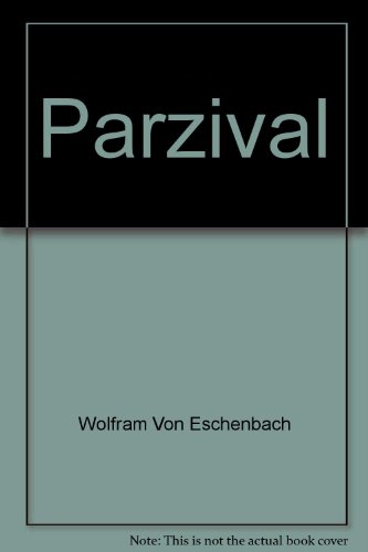 The Romance of Parzival and the Holy Grail (9780948714351) by Eschenbach, Wolfram Von