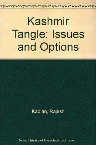 Stock image for Kashmir Tangle: Issues and Options for sale by Prior Books Ltd