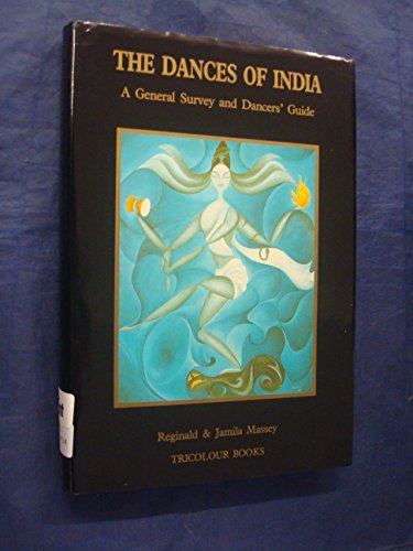 Stock image for Dances of India: A General Survey & Dancers' Guide for sale by Hippo Books