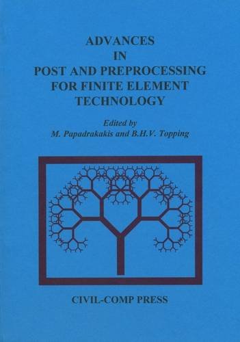 Stock image for Advances in Post and Preprocessing for Finite Element Technology for sale by La bataille des livres