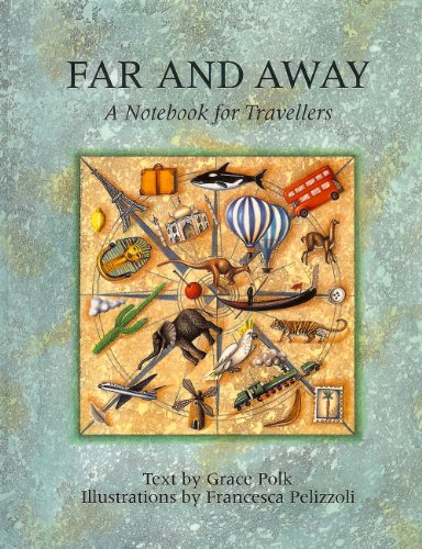 Imagen de archivo de Far and Away : A Notebook for Travellers a la venta por Better World Books: West