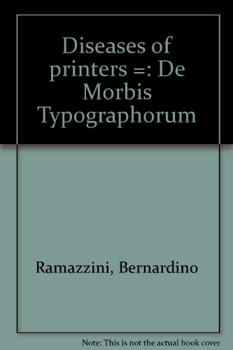 Diseases of Printers - De Morbis Typographorum