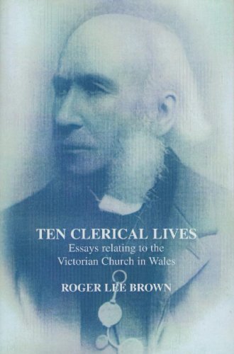 9780948780158: Ten Clerical Lives: Essays Relating to the Victorian Church in Wales