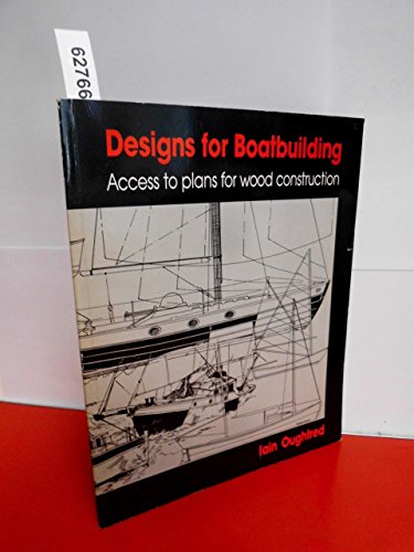 Stock image for Designs for Boatbuilding: Access to Plans for Wood Construction for sale by Richard Booth's Bookshop