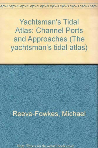 9780948788406: Channel Ports and Approaches (Yachtsman's Tidal Atlas)