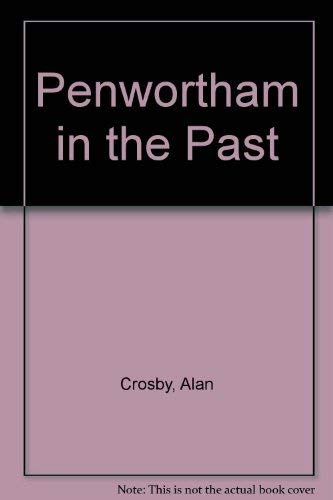 Stock image for Penwortham in the Past for sale by WorldofBooks