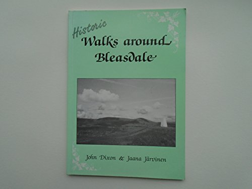 Imagen de archivo de HISTORIC WALKS AROUND BLEASDALE a la venta por Richard Sylvanus Williams (Est 1976)