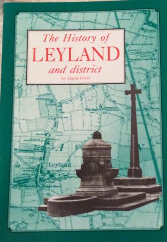 Stock image for History of Leyland and District for sale by MusicMagpie