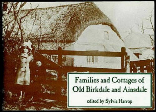 Stock image for Families and Cottages of Old Birkdale and Ainsdale for sale by WorldofBooks