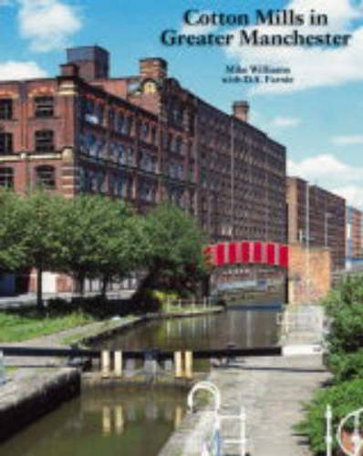 Cotton mills in Greater Manchester (9780948789892) by Mike With D.A. Farnie Williams