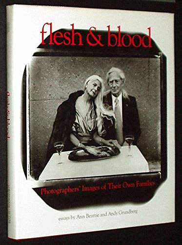 Imagen de archivo de Flesh and Blood: Photographers Images of Their Own Families a la venta por Hawking Books