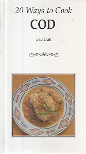 Stock image for 20 Ways to Cook Cod (20 Ways to Cook S.) for sale by WorldofBooks
