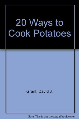 Beispielbild fr 20 Ways to Cook Potatoes (20 Ways to Cook S.) zum Verkauf von WorldofBooks