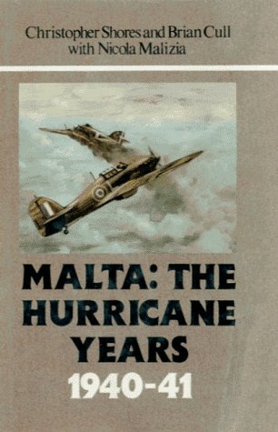 Stock image for Malta: The Hurricane Years 1940-41 for sale by ThriftBooks-Atlanta