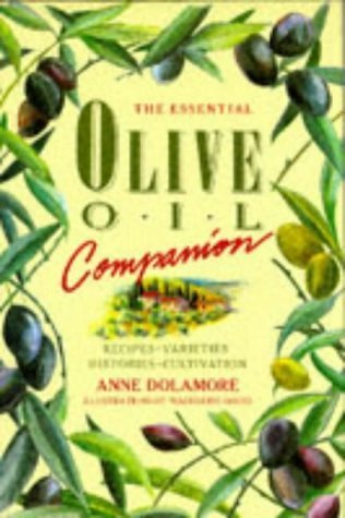 Beispielbild fr The Essential Olive Oil Companion zum Verkauf von Better World Books