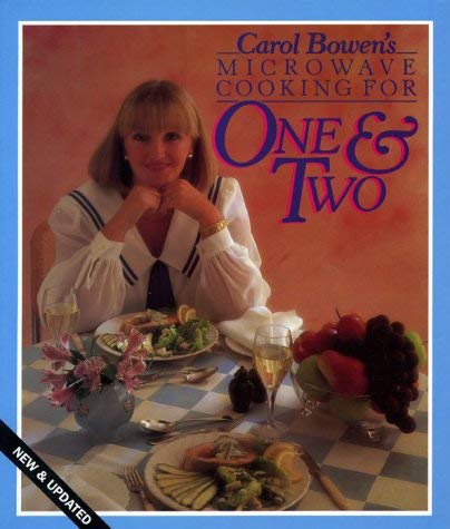 Microwave Cooking for One and Two - Bowen, Carol