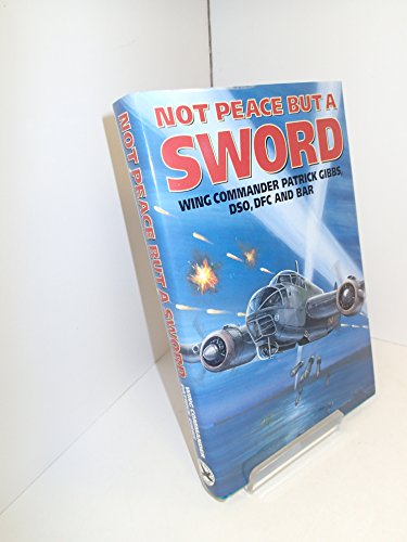 Imagen de archivo de Not Peace But a Sword a la venta por HPB-Emerald