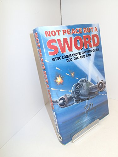 Stock image for Not Peace But a Sword for sale by WorldofBooks