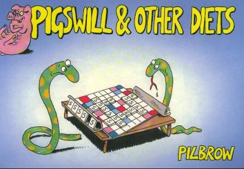 Pigswill and Other Matters - Pilbrow