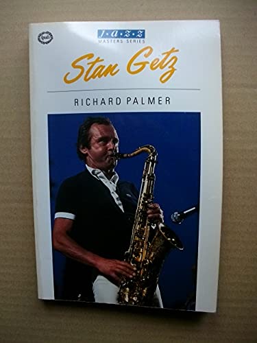 Stan Getz (Jazz Masters Series) (9780948820069) by Palmer, Richard