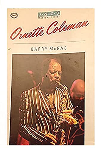 Beispielbild fr Ornette Coleman (Jazz Masters Series) zum Verkauf von WorldofBooks