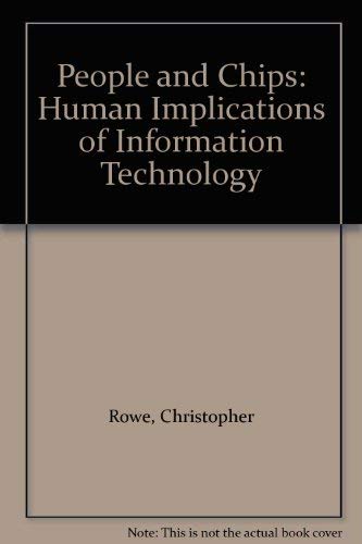 Beispielbild fr People and Chips: Human Implications of Information Technology zum Verkauf von AwesomeBooks