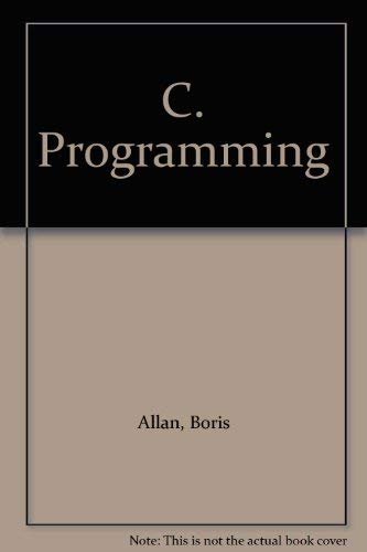 9780948825156: C. Programming: Principles and Practice